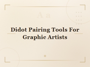 Best Didot Pairing Tools for Graphic Artists