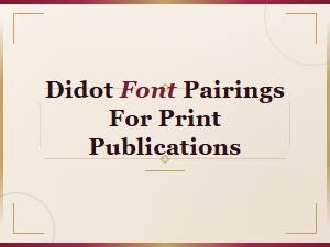 Free Didot Font Pairings for Print Publications: Elegant Combinations